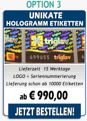 hologrammetiketten, hologramm etiketten, sicherheistetiketten, hologramme mit ihrem logo, hologramm aufkleber, original, genuine, individuell, hologramm aufkleber individuell,  hologrammetiketten individuell, selbstzerstörerisch, hologramm folie, hologramm drucken
